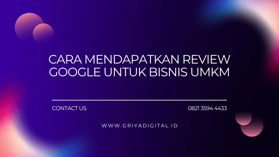 Cara Mendapatkan Review Google untuk Bisnis UMKM